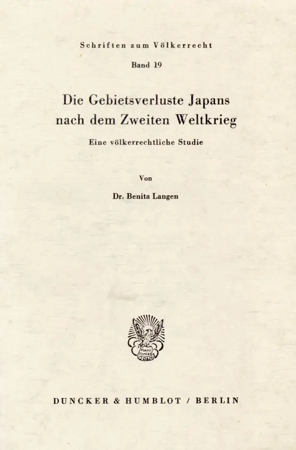 Cover: 9783428025770 | Die Gebietsverluste Japans nach dem Zweiten Weltkrieg. | Benita Langen