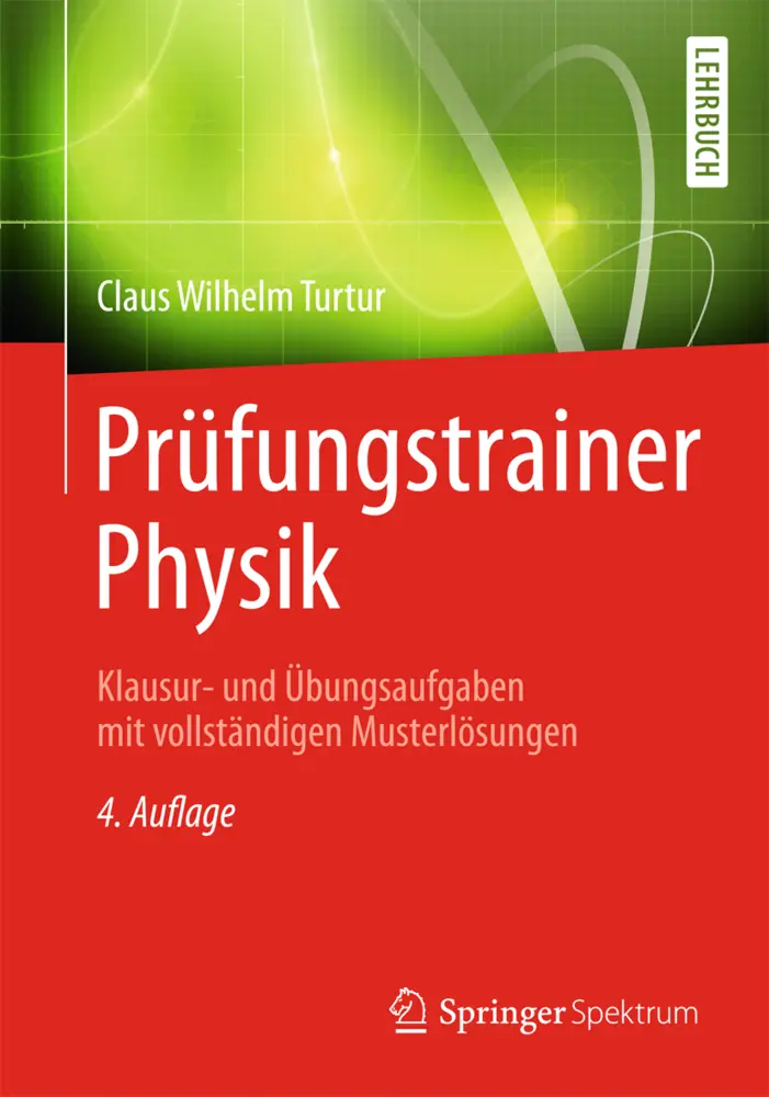 Cover: 9783658015770 | Prüfungstrainer Physik | Claus Wilhelm Turtur | Taschenbuch | xvi