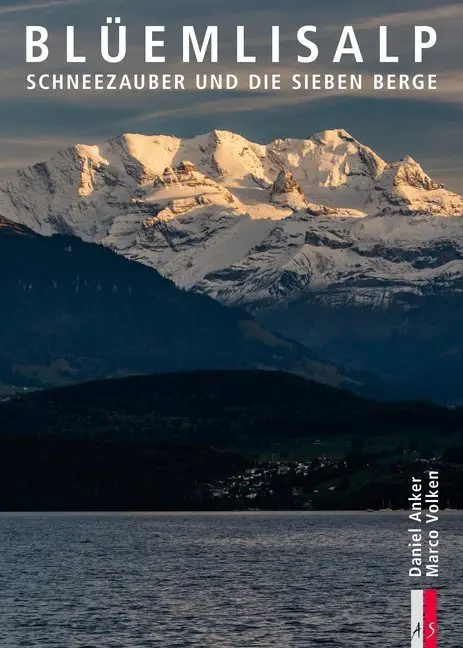 Cover: 9783906055770 | Blüemlisalp | Schneezauber und die sieben Berge | Daniel Anker | Buch