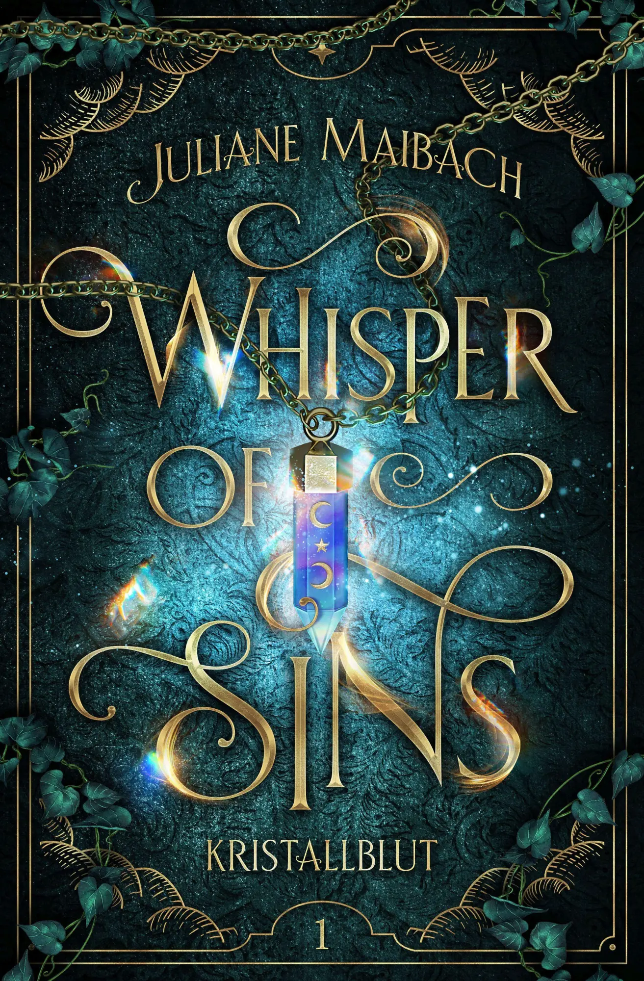 Cover: 9783985955770 | Whisper of Sins | Kristallblut | Juliane Maibach | Buch | Sündenreihe