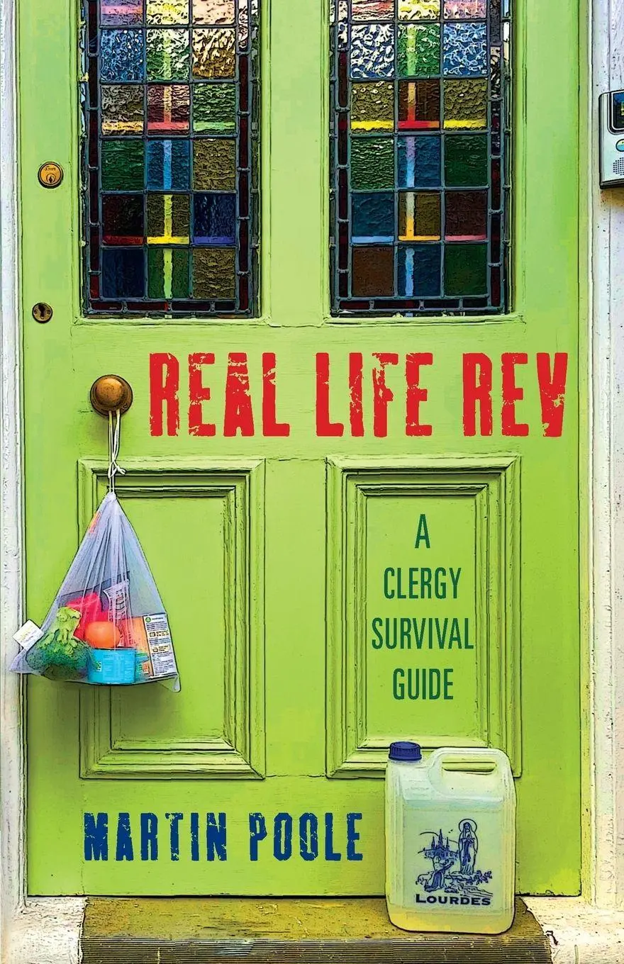 Cover: 9781786225870 | Real Life Rev | A clergy survival guide | Martin Poole | Taschenbuch