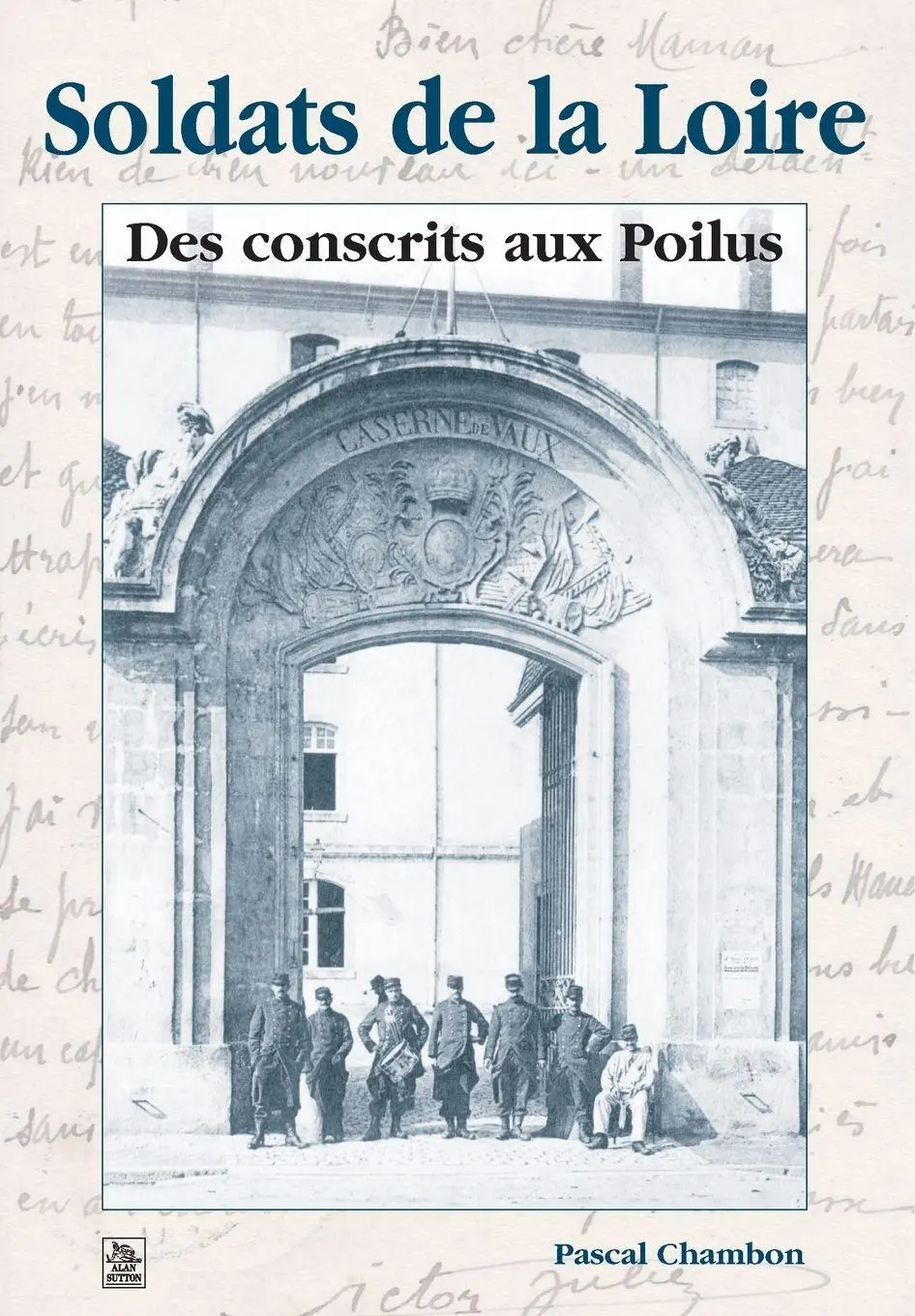 Cover: 9782849105870 | Soldats de la Loire | Pascal Chambon | Taschenbuch | Französisch
