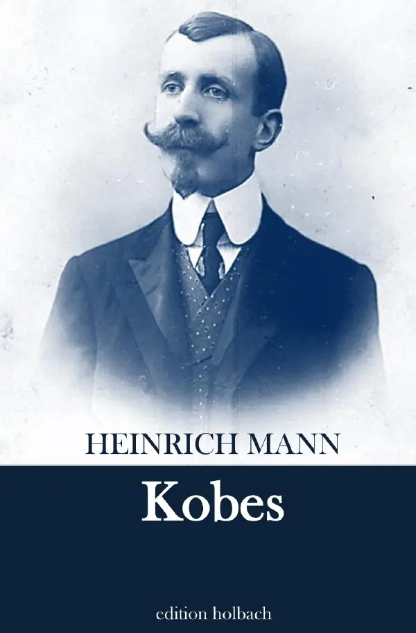 Cover: 9783754105870 | Kobes | Heinrich Mann | Taschenbuch | 44 S. | Deutsch | 2021 | epubli