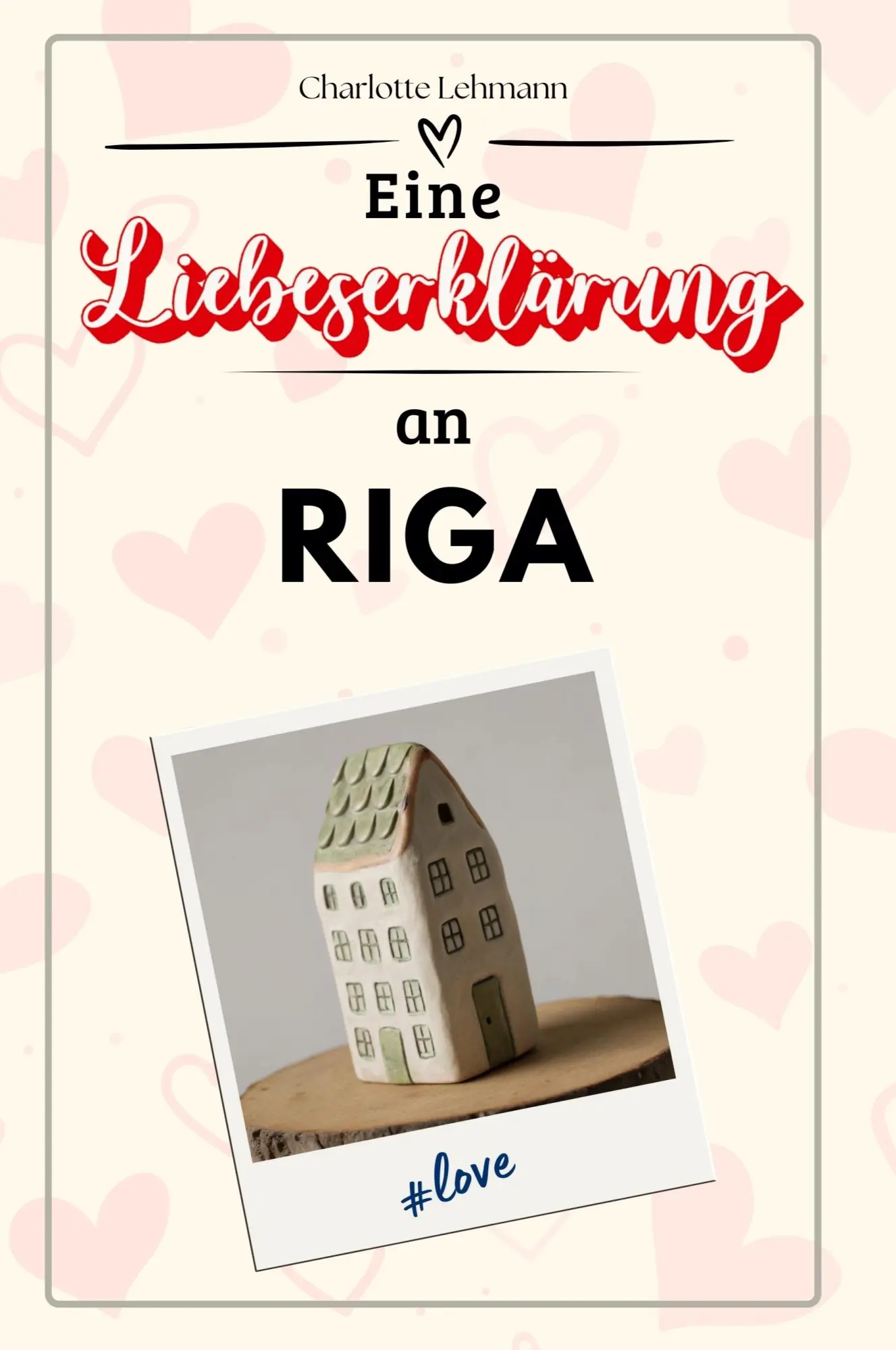 Cover: 9783759155870 | Eine Liebeserklärung an Riga | Charlotte Lehmann | Taschenbuch | 66 S.