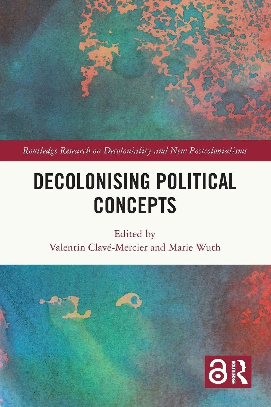 Cover: 9781032275970 | Decolonising Political Concepts | Valentin Clavé-Mercier (u. a.)