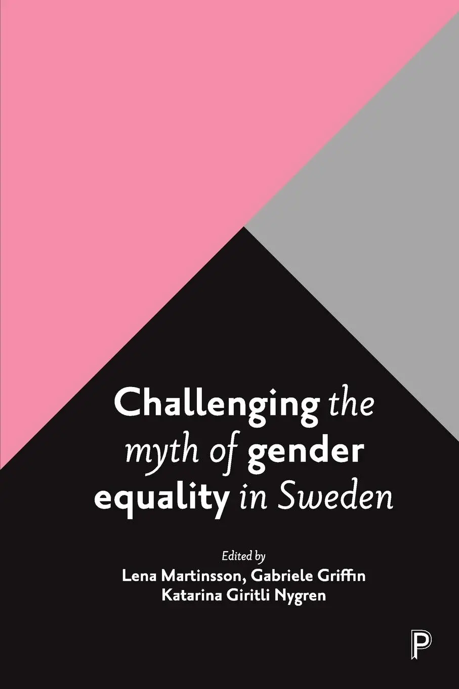 Cover: 9781447325970 | Challenging the myth of gender equality in Sweden | Martinsson (u. a.)