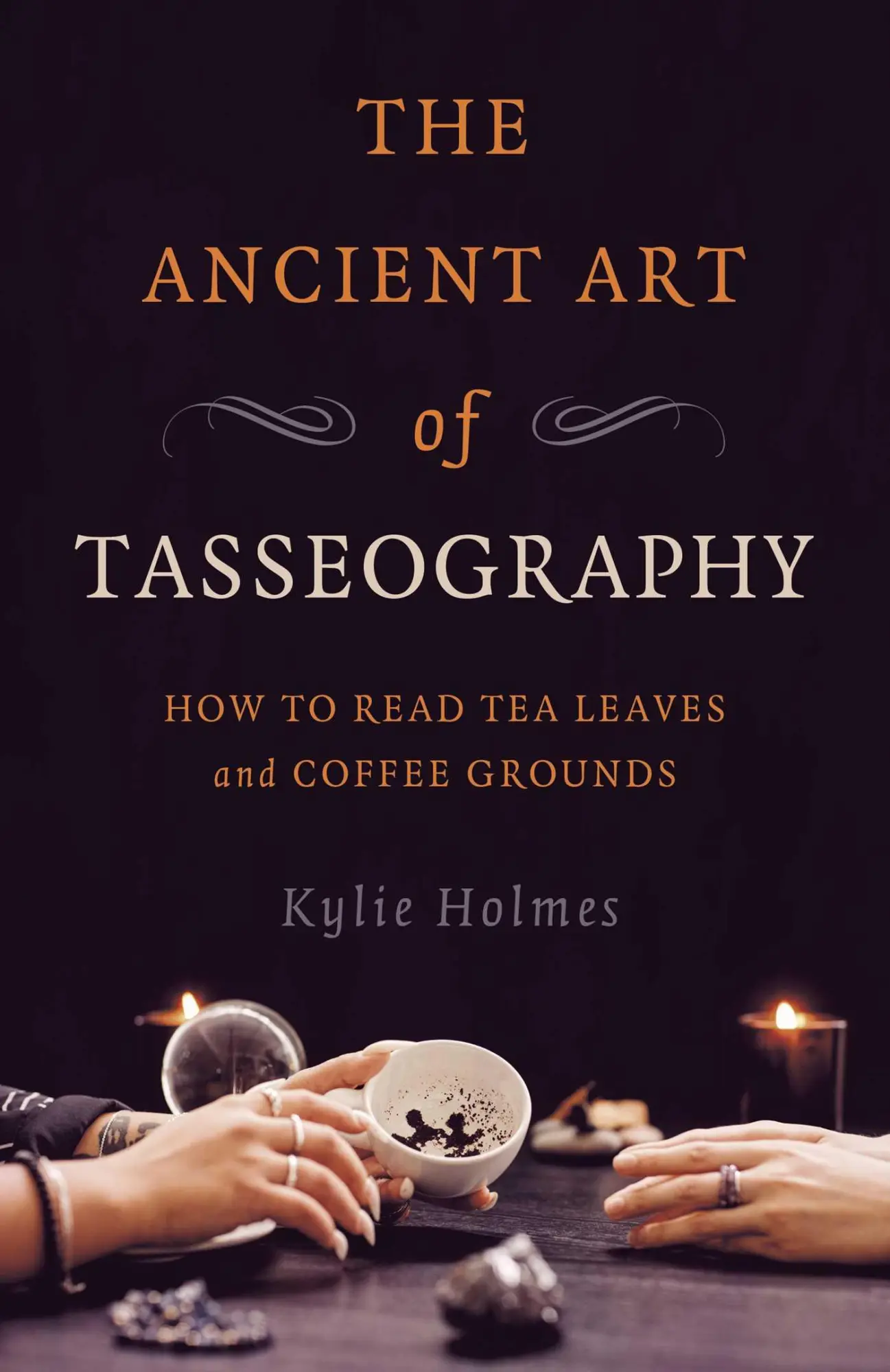 Cover: 9781789045970 | The Ancient Art of Tasseography | Kylie Holmes | Taschenbuch | 2025