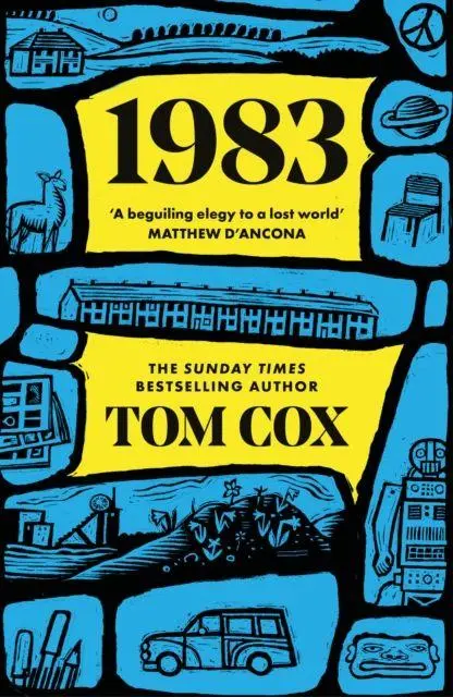 Cover: 9781800755970 | 1983 | Tom Cox | Taschenbuch | 272 S. | Englisch | 2025 | Swift Press