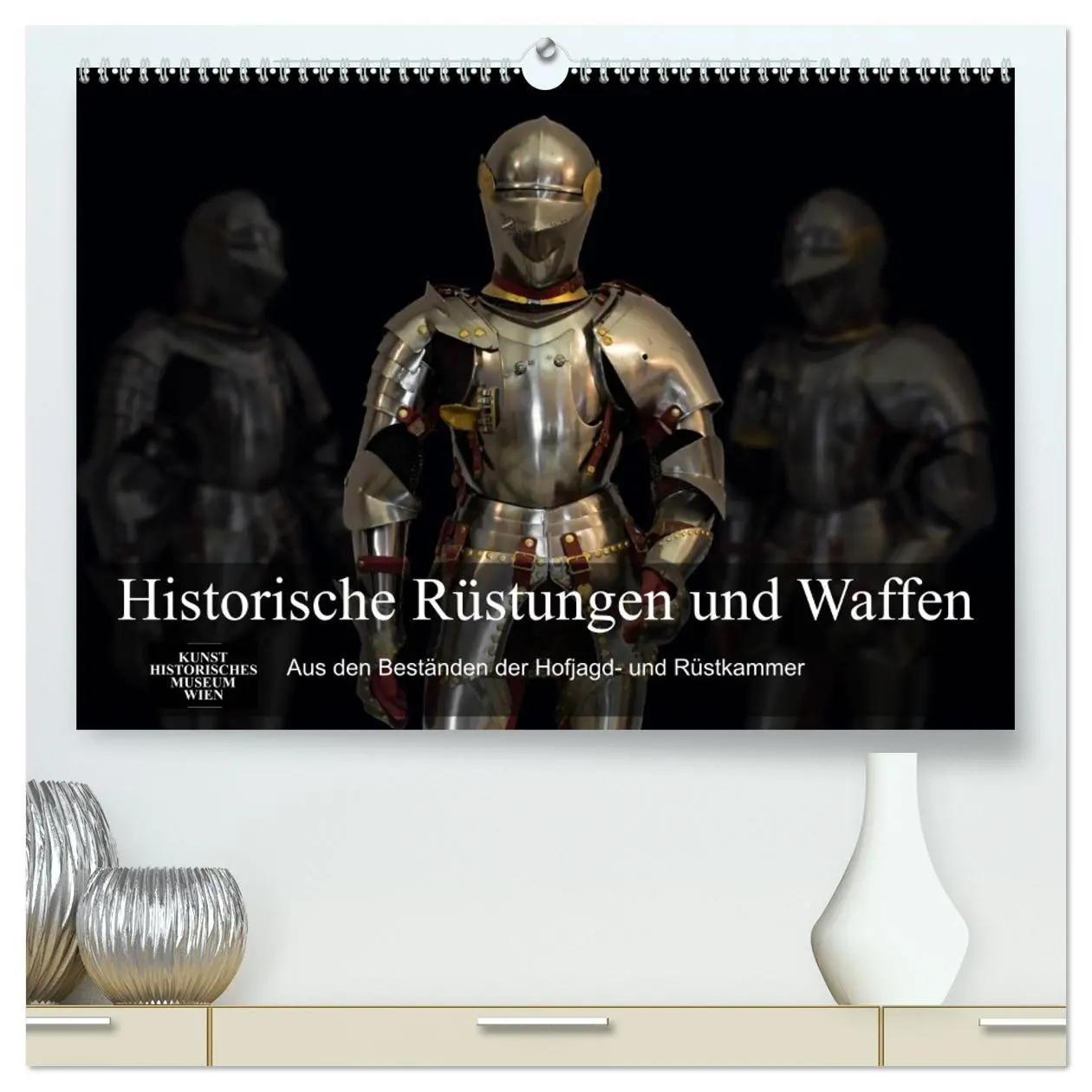 Cover: 9783457955970 | Historische Rüstungen und Waffen (hochwertiger Premium Wandkalender...