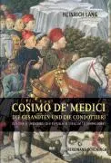 Cover: 9783506765970 | Cosimo de' Medici, die Gesandten und die Condottieri | Heinrich Lang