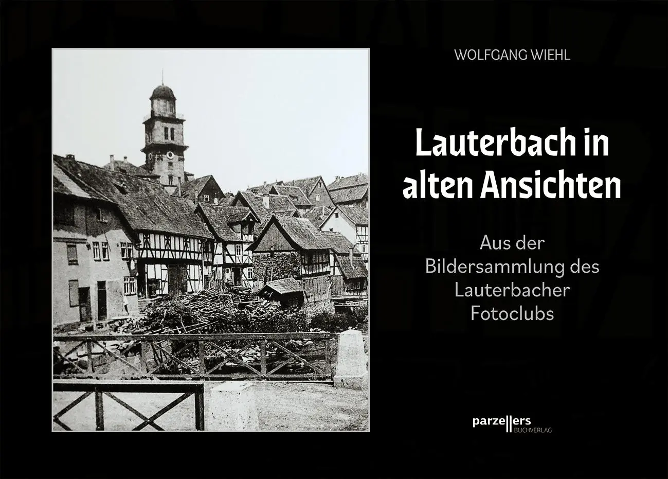 Cover: 9783790006070 | Lauterbach in alten Ansichten | Wolfgang Wiehl | Buch | 124 S. | 2025