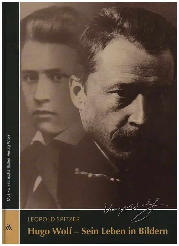 Cover: 9783903196070 | Hugo Wolf - Sein Leben in Bildern gebunden | Leopold Spitzer