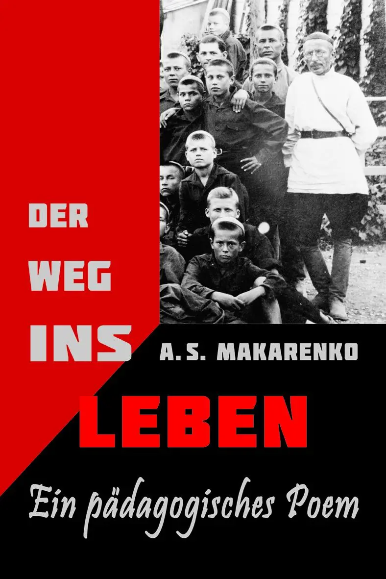 Cover: 9783942876070 | Ein pädagogisches Poem | Der Weg ins Leben | A. S. Makarenko | Buch