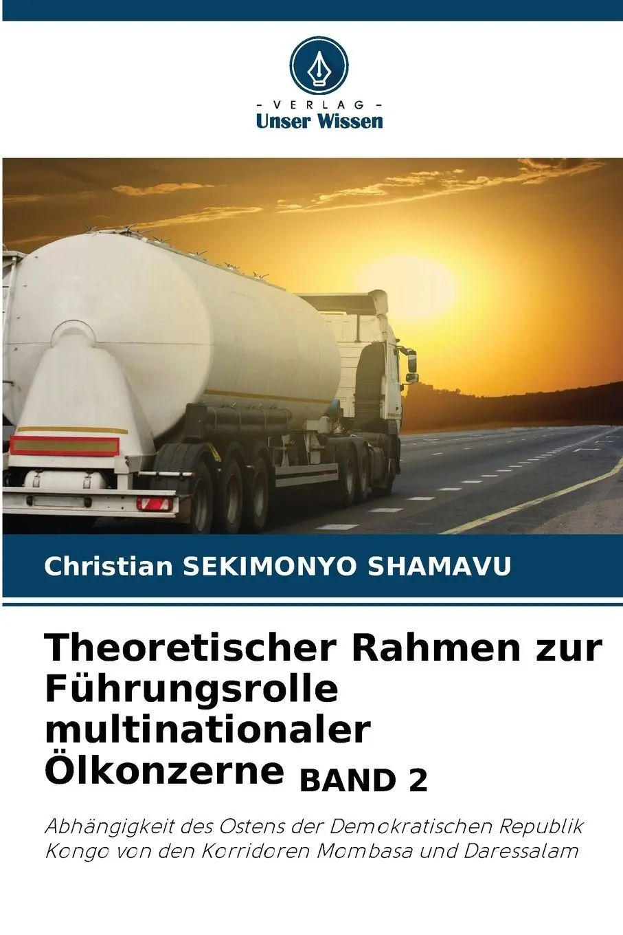 Cover: 9786209286070 | Theoretischer Rahmen zur Führungsrolle multinationaler Ölkonzerne...