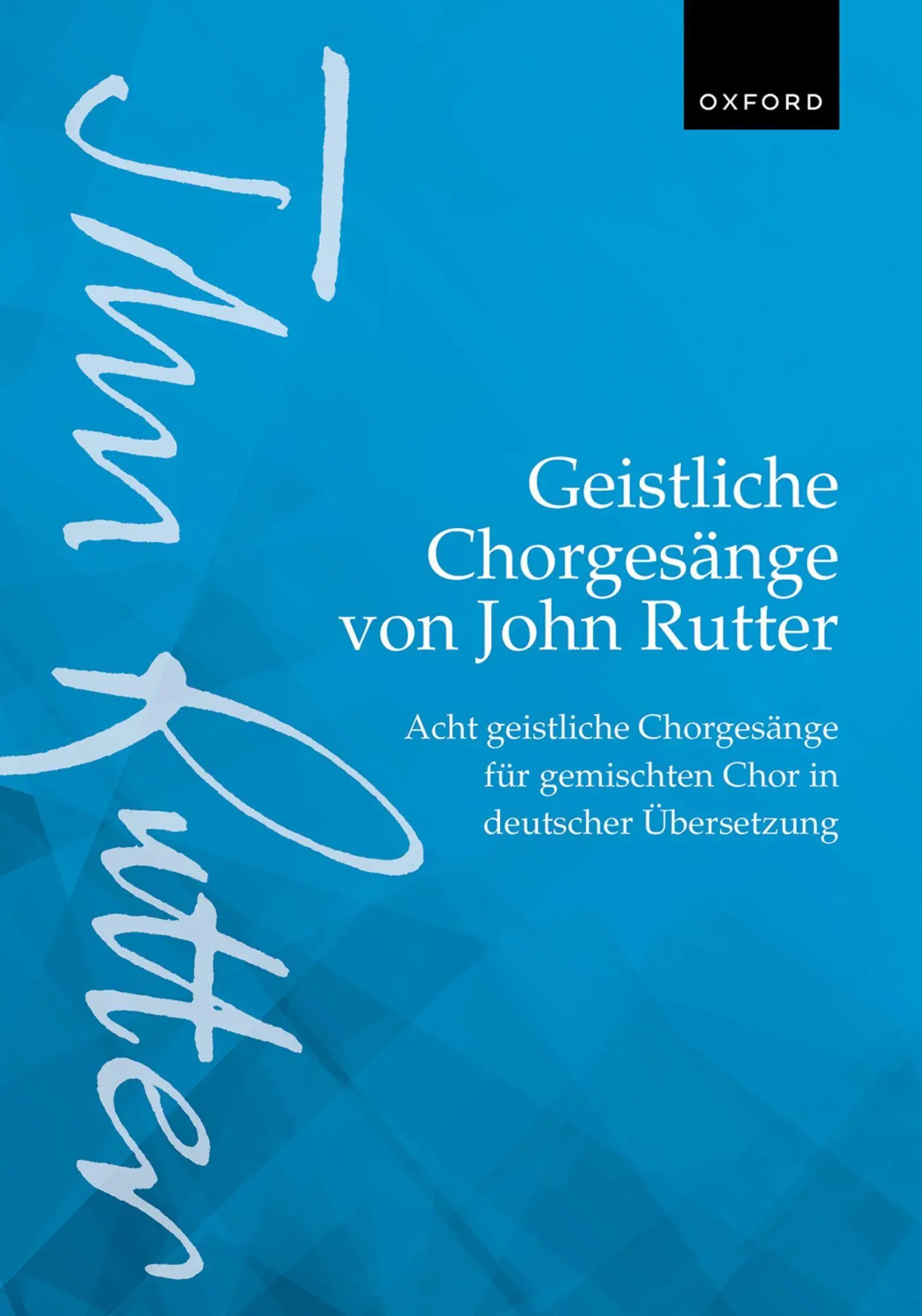 Cover: 9780193566170 | Geistliche Chorgesange von John Rutter (Sacred Choral Songs by John...