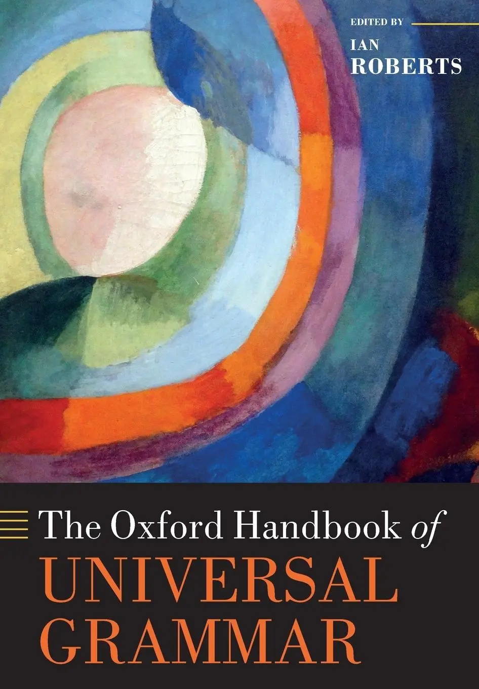 Cover: 9780198826170 | The Oxford Handbook of Universal Grammar | Ian Roberts | Taschenbuch