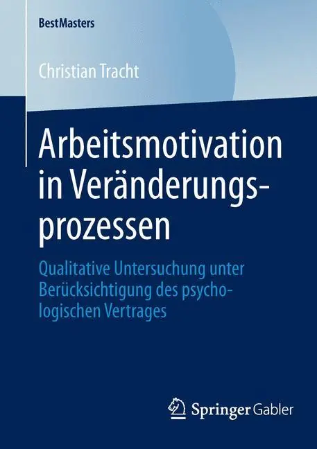 Cover: 9783658046170 | Arbeitsmotivation in Veränderungsprozessen | Christian Tracht | Buch