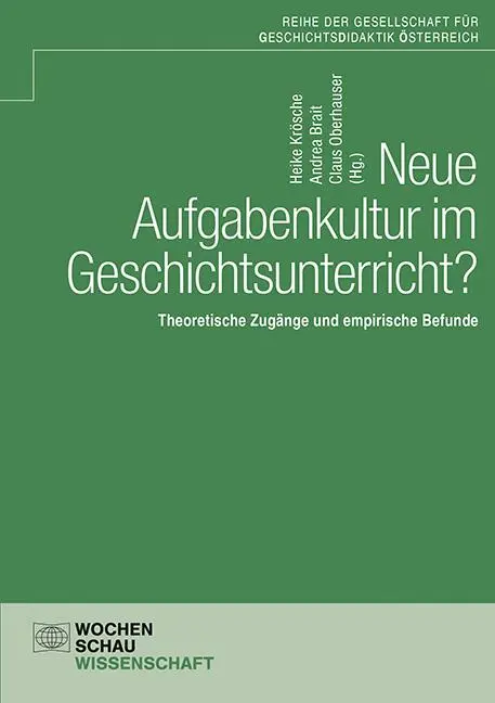 Cover: 9783734416170 | Neue Aufgabenkultur im Geschichtsunterricht? | Heike Krösche (u. a.)