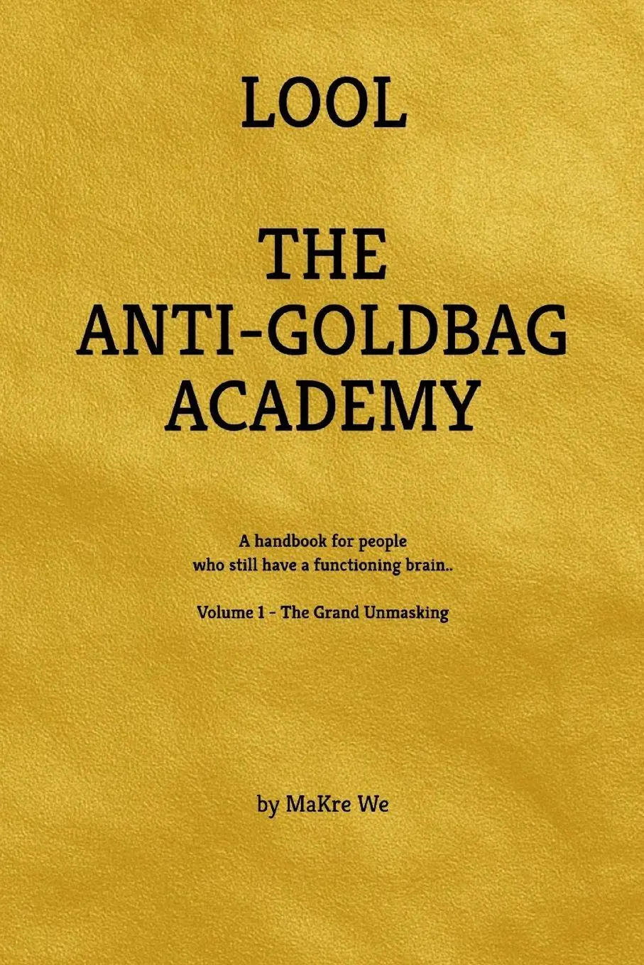 Cover: 9783912236170 | The Anti-Goldbag Academy | Makre We | Taschenbuch | Englisch | 2026