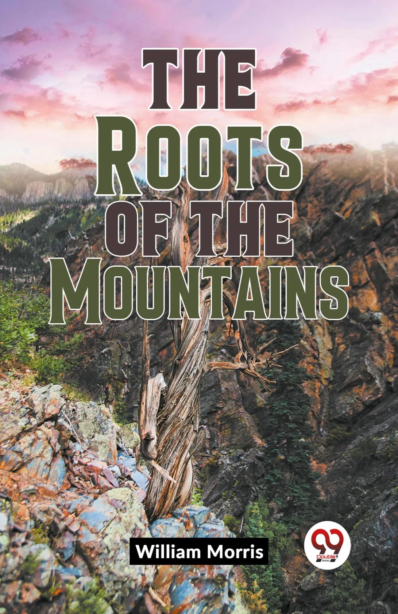 Cover: 9789359396170 | The Roots Of The Mountains | William Morris | Taschenbuch | Englisch