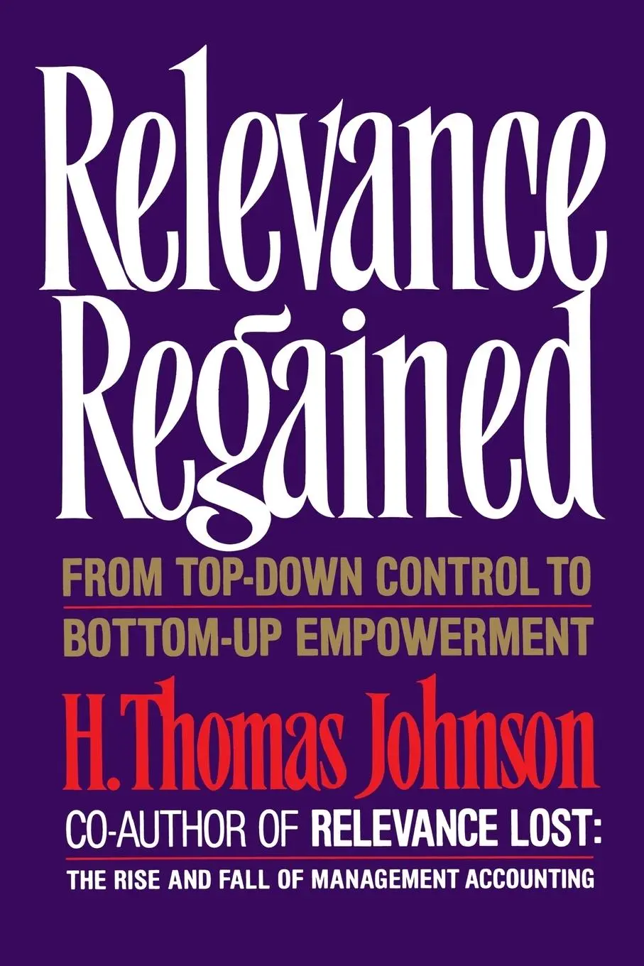 Cover: 9780743236270 | Relevance Regained | H. Thomas Johnson | Taschenbuch | Englisch | 1992
