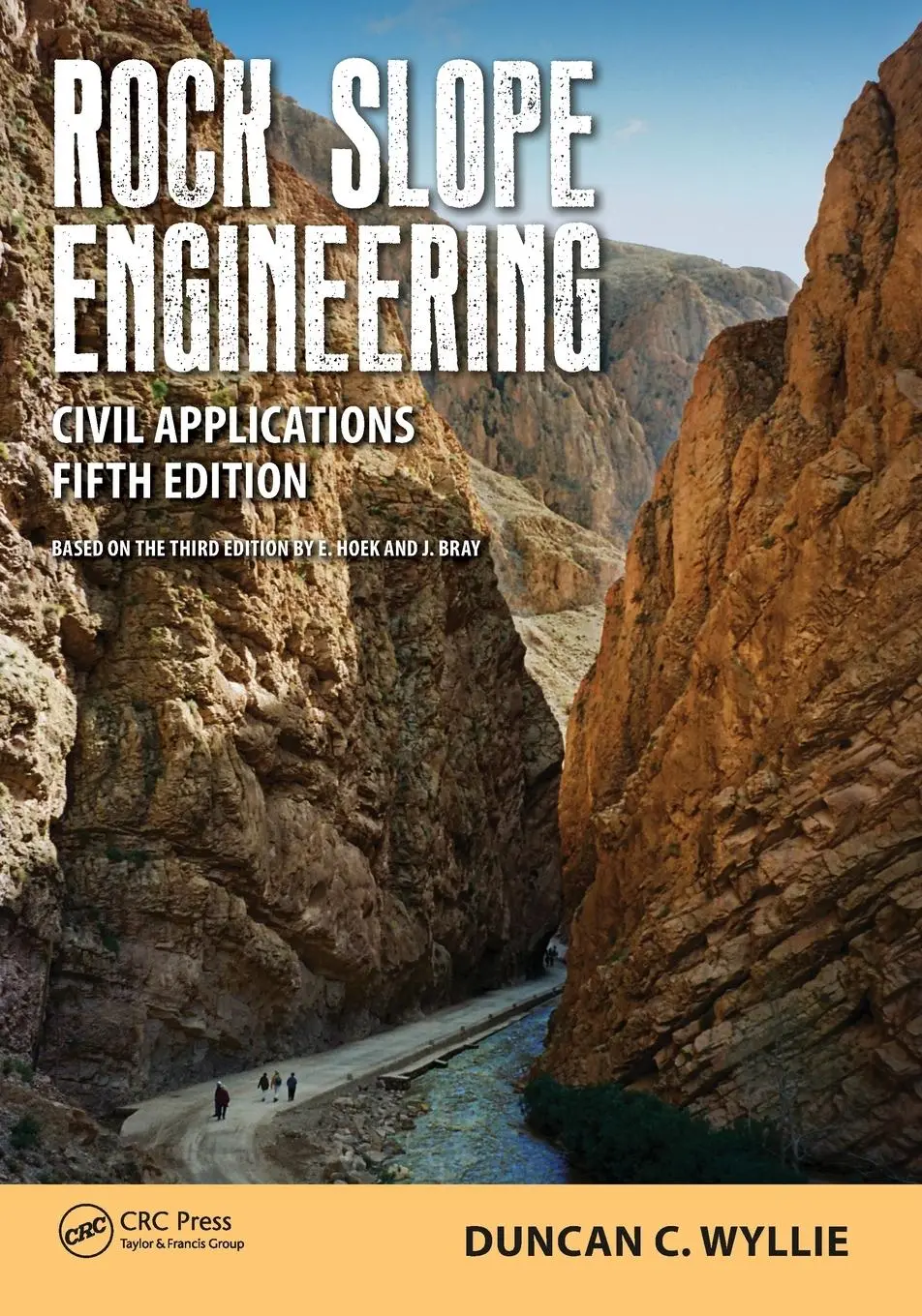 Cover: 9781498786270 | Rock Slope Engineering | Civil Applications, Fifth Edition | Wyllie