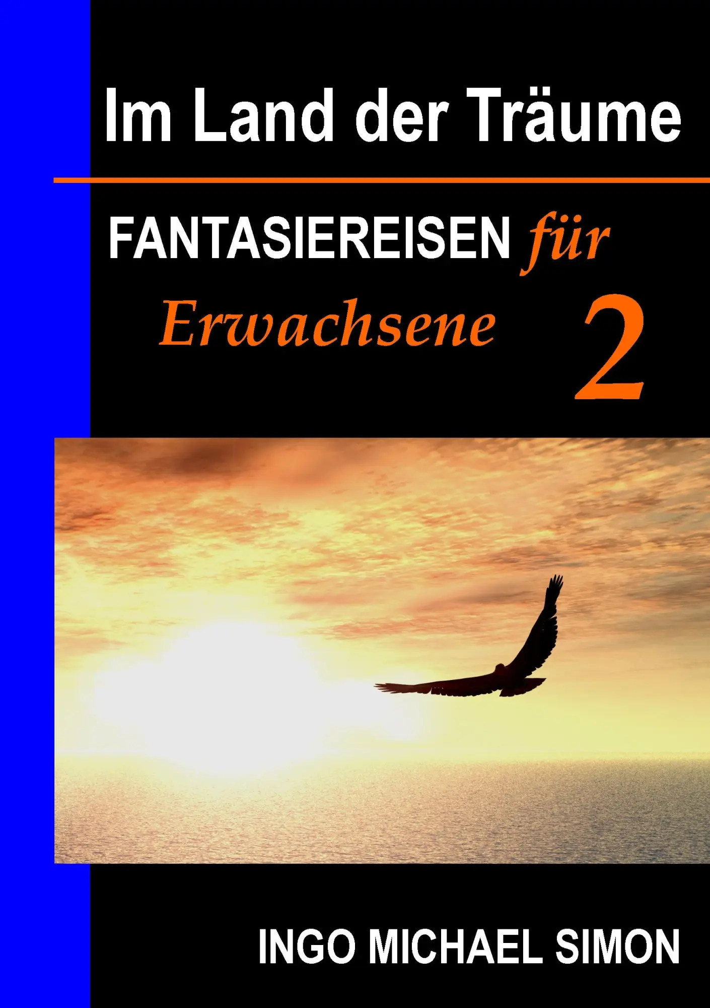 Cover: 9783732286270 | Im Land der Träume 2 | Ingo Michael Simon | Taschenbuch | 68 S. | 2014