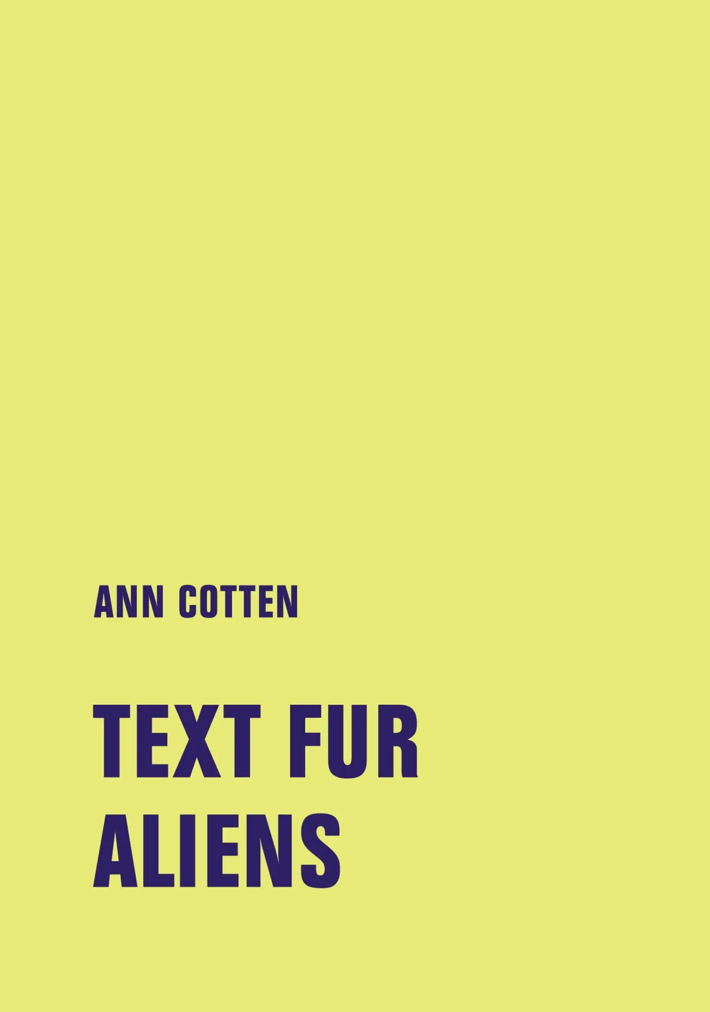 Cover: 9783957326270 | Text fur Aliens | Anomie und Isonomie | Ann Cotten | Buch | 110 S.