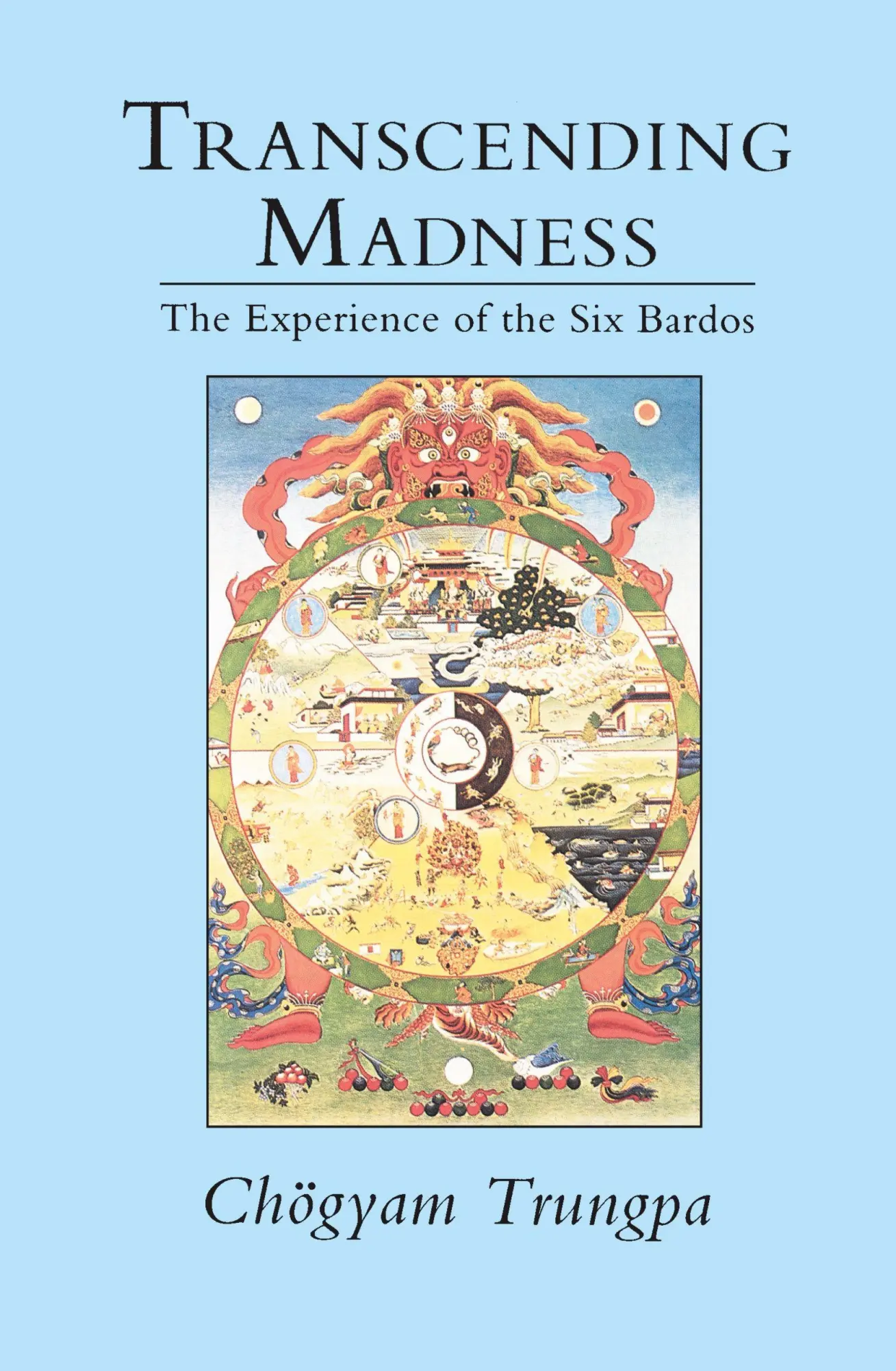 Cover: 9780877736370 | Transcending Madness | The Experience of the Six Bardos | Trungpa Cover: 9780877736370 | Transcending Madness | The Experience of the Six Bardos | Trungpa