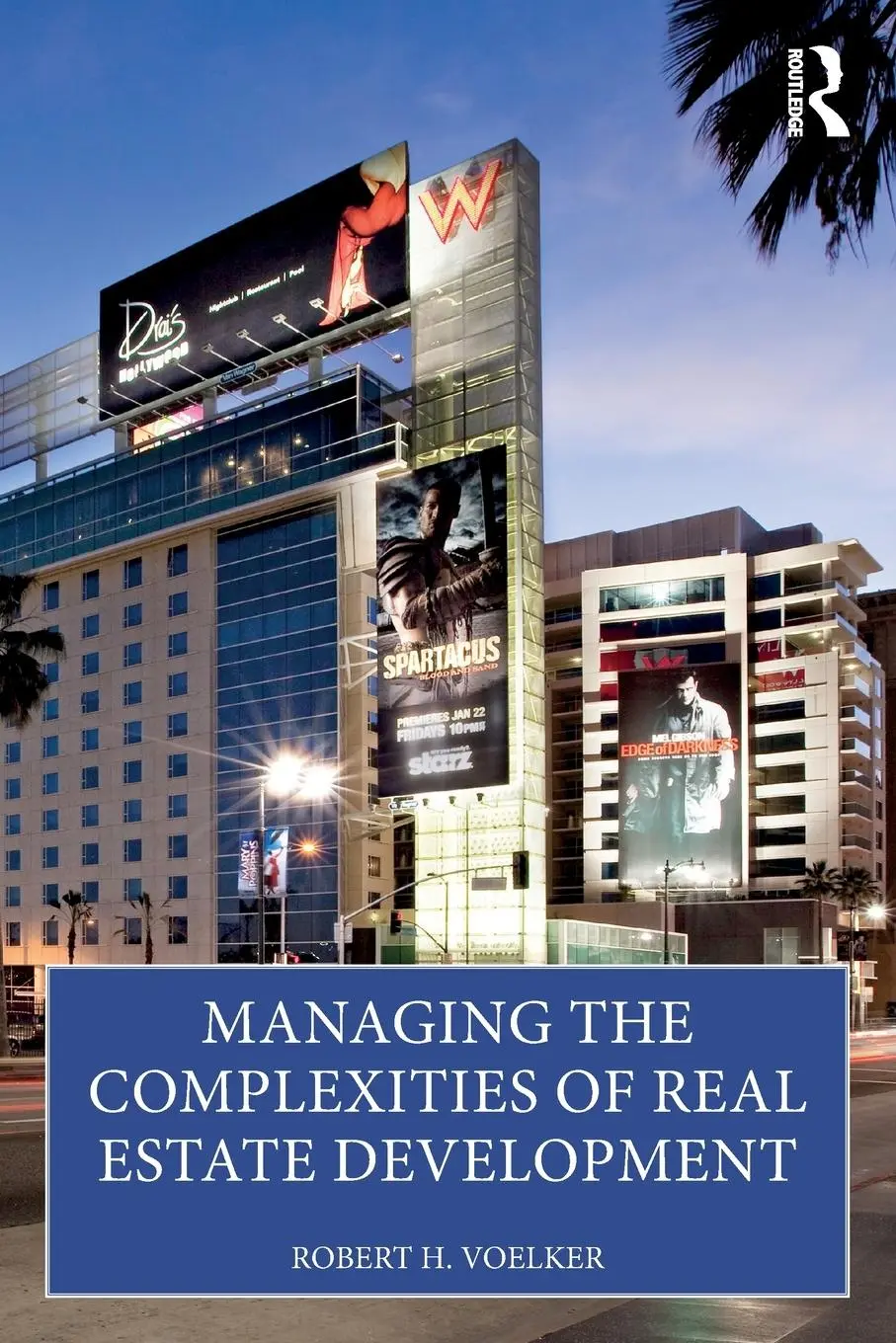 Cover: 9781032206370 | Managing the Complexities of Real Estate Development | Bob Voelker