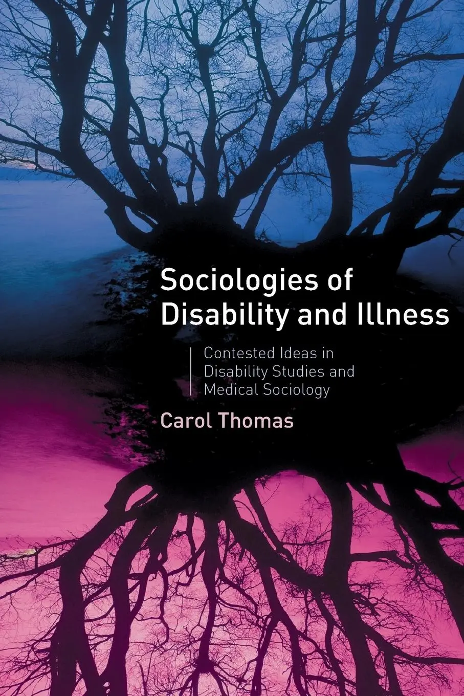 Cover: 9781403936370 | Sociologies of Disability and Illness | C. Thomas | Taschenbuch | 2007