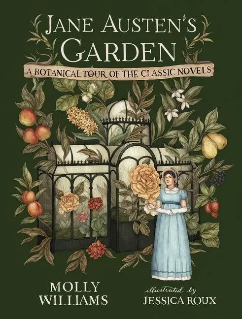 Cover: 9781524886370 | Jane Austen's Garden | A Botanical Tour of the Classic Novels | Buch
