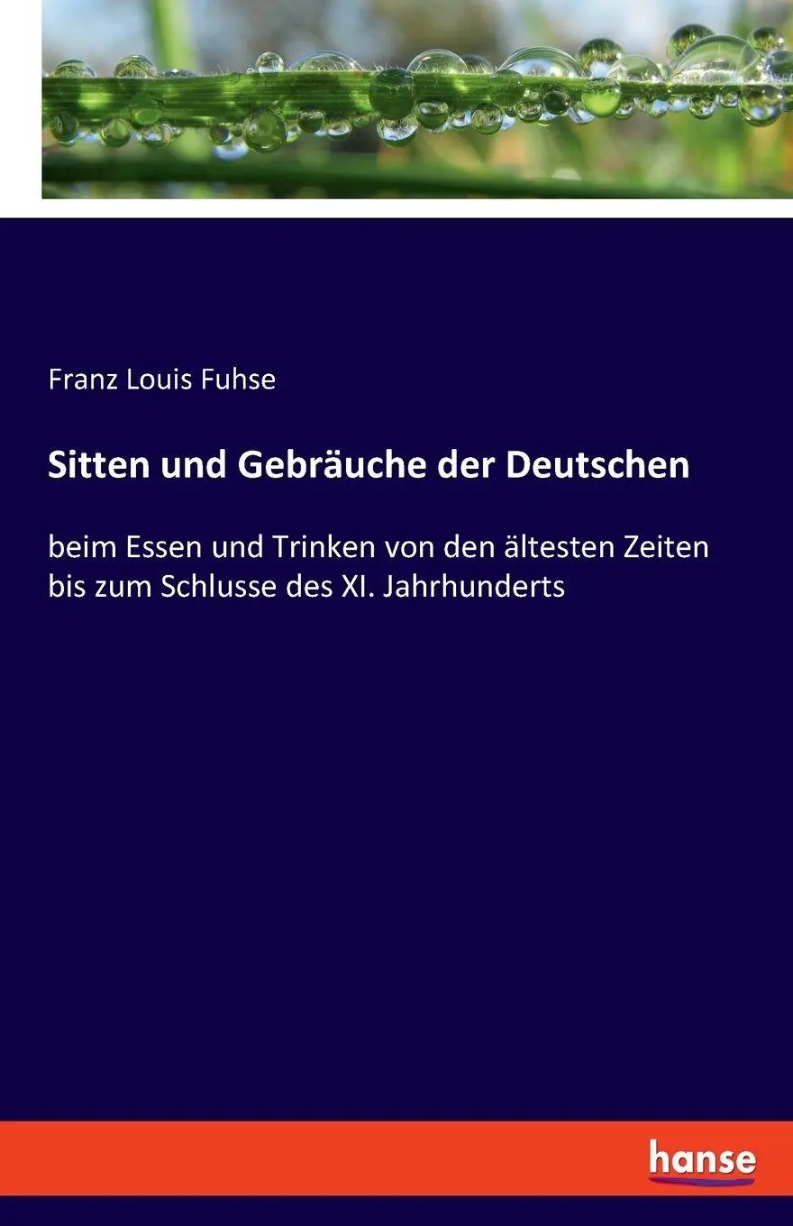 Cover: 9783348086370 | Sitten und Gebräuche der Deutschen | Franz Louis Fuhse | Taschenbuch