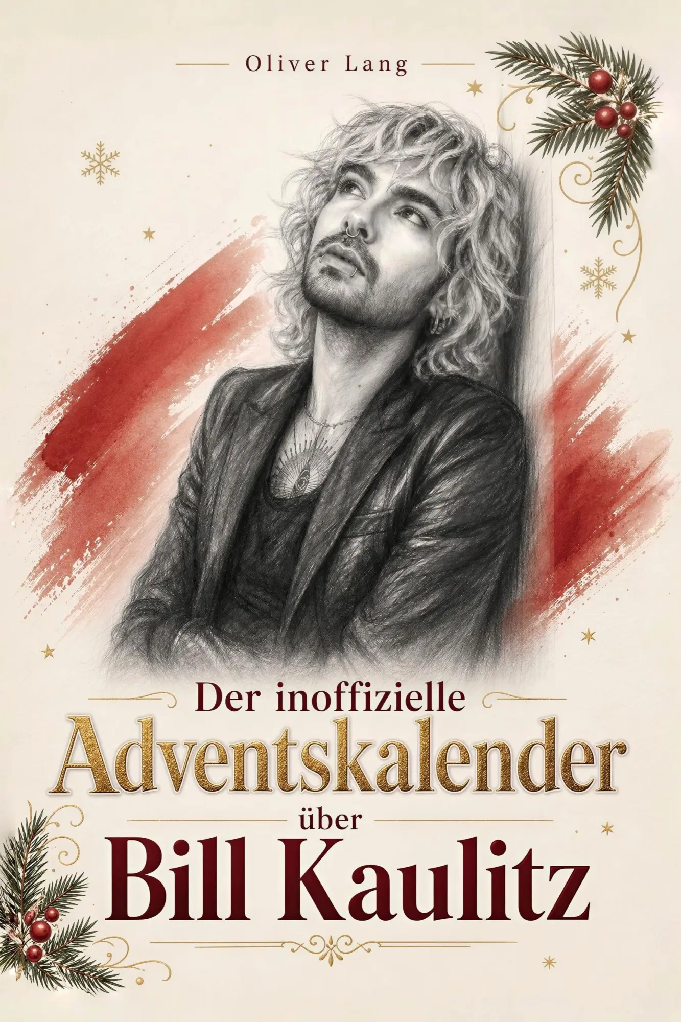 Cover: 9783696406370 | Der inoffizielle Adventskalender über Bill Kaulitz | Oliver Lang