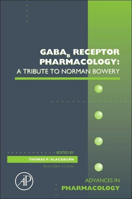 Gabab Receptor Pharmacology: A Tribute to Norman Bowery: Volume 58 | Buch | Advances in Pharmacology | Englisch | 2010 | ACADEMIC PR INC | EAN 9780123786470