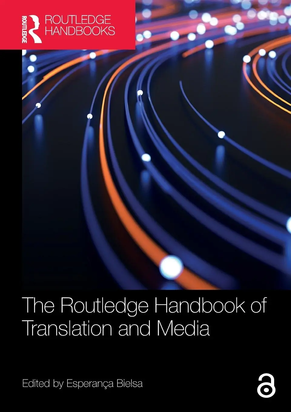 Cover: 9781032126470 | The Routledge Handbook of Translation and Media | Esperança Bielsa