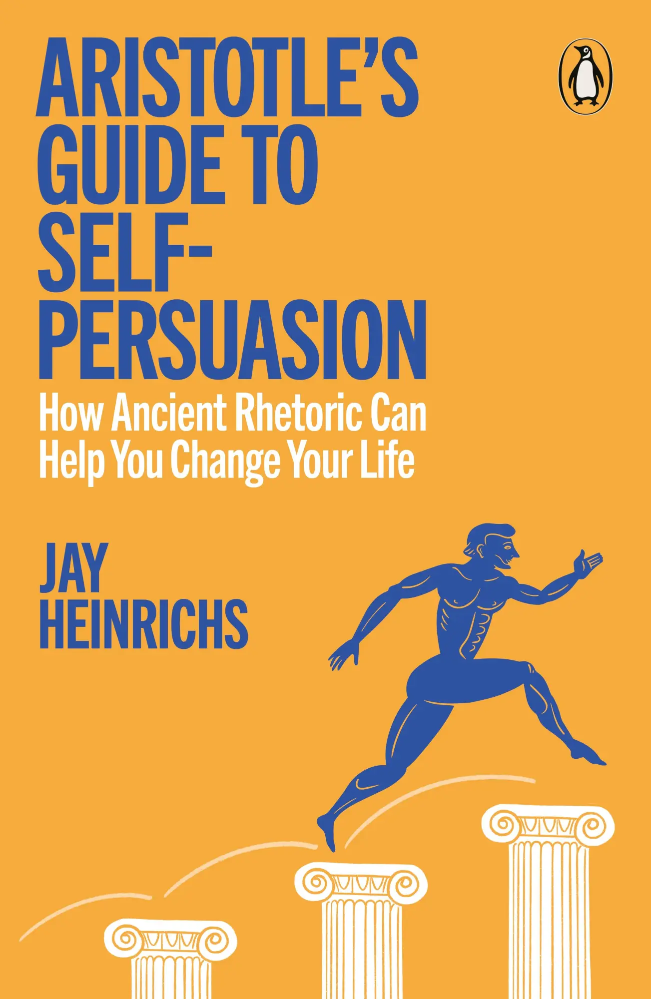Cover: 9781802066470 | Aristotle's Guide to Self-Persuasion | Jay Heinrichs | Taschenbuch
