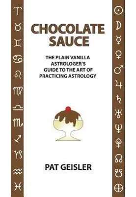 Cover: 9781934976470 | Chocolate Sauce | Pat Geisler | Taschenbuch | Englisch | 2013