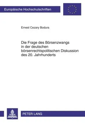 Cover: 9783631596470 | Die Frage des Börsenzwangs in der deutschen börsenrechtspolitischen...