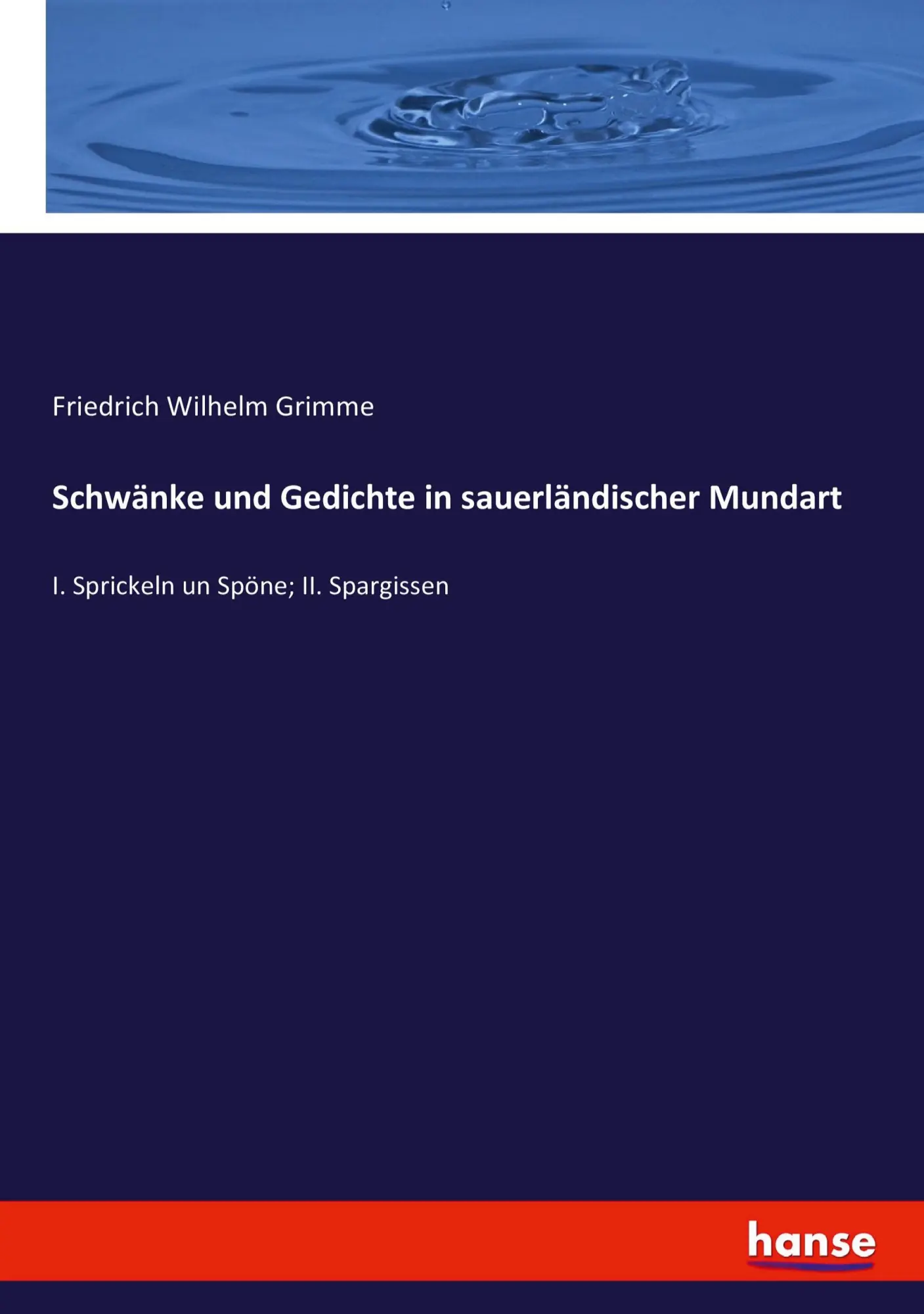 Cover: 9783743606470 | Schwänke und Gedichte in sauerländischer Mundart | Grimme | Buch