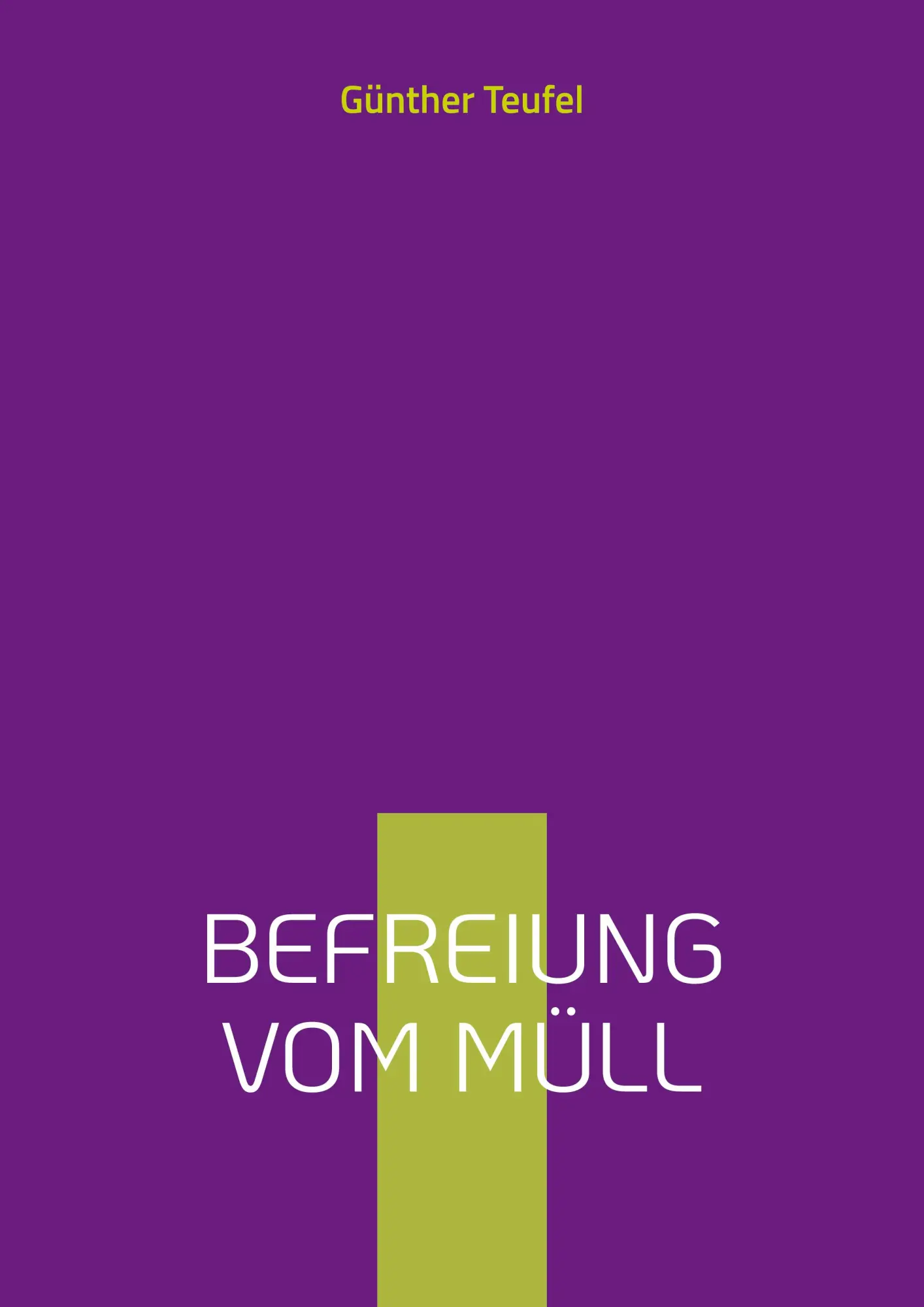 Cover: 9783819246470 | Befreiung vom Müll | Günther Teufel | Taschenbuch | 112 S. | Deutsch