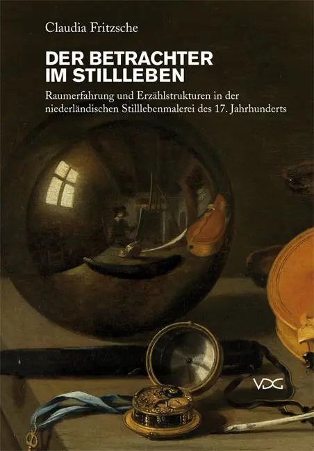 Cover: 9783897396470 | Der Betrachter im Stillleben | Claudia Fritzsche | Taschenbuch | 2010