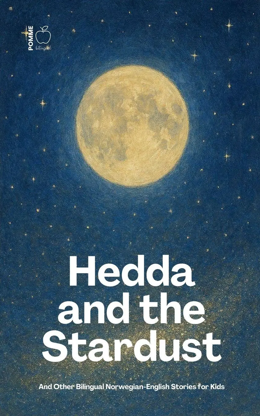 Cover: 9798224646470 | Hedda and the Stardust And Other Bilingual Norwegian-English...
