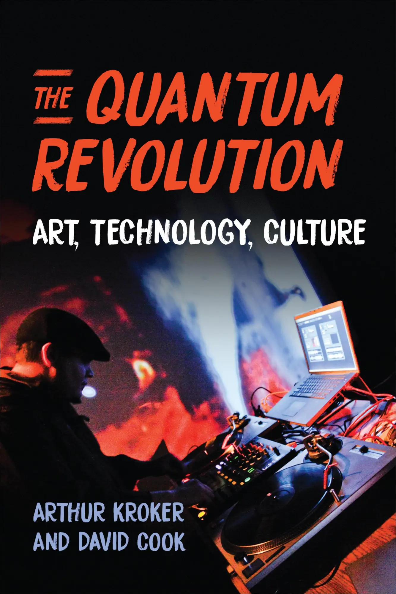 Cover: 9781487556570 | The Quantum Revolution | Art, Technology, Culture | Kroker (u. a.)