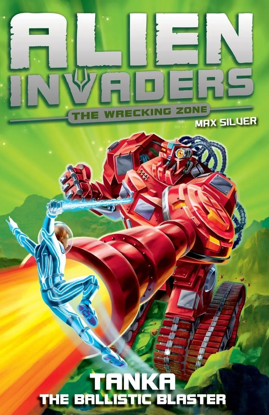 Cover: 9781782956570 | Alien Invaders 10 | Tanka - The Ballistic | Max Silver | Taschenbuch