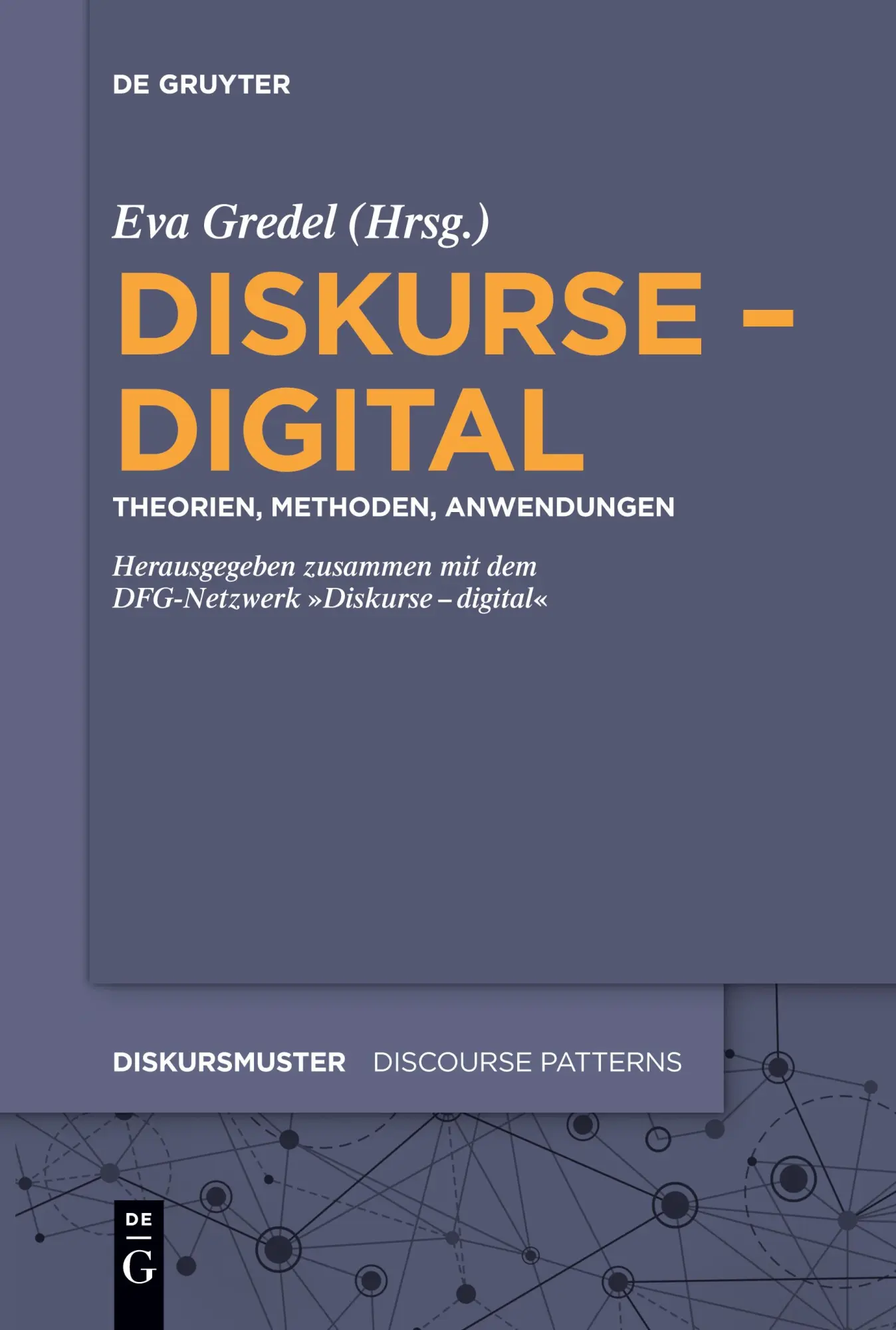 Cover: 9783111356570 | Diskurse - digital | Theorien, Methoden, Anwendungen | Eva Gredel