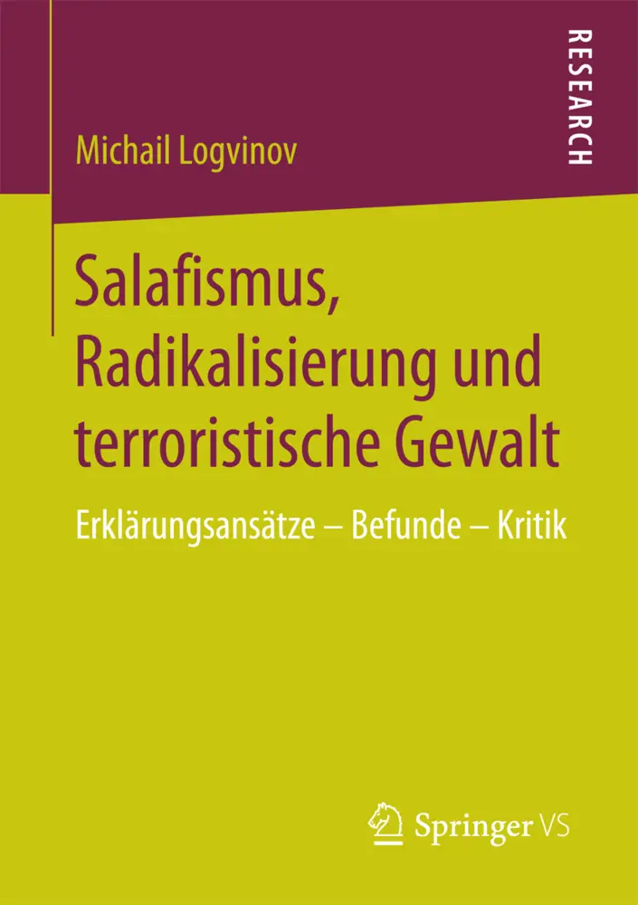 Cover: 9783658176570 | Salafismus, Radikalisierung und terroristische Gewalt | Logvinov | vi