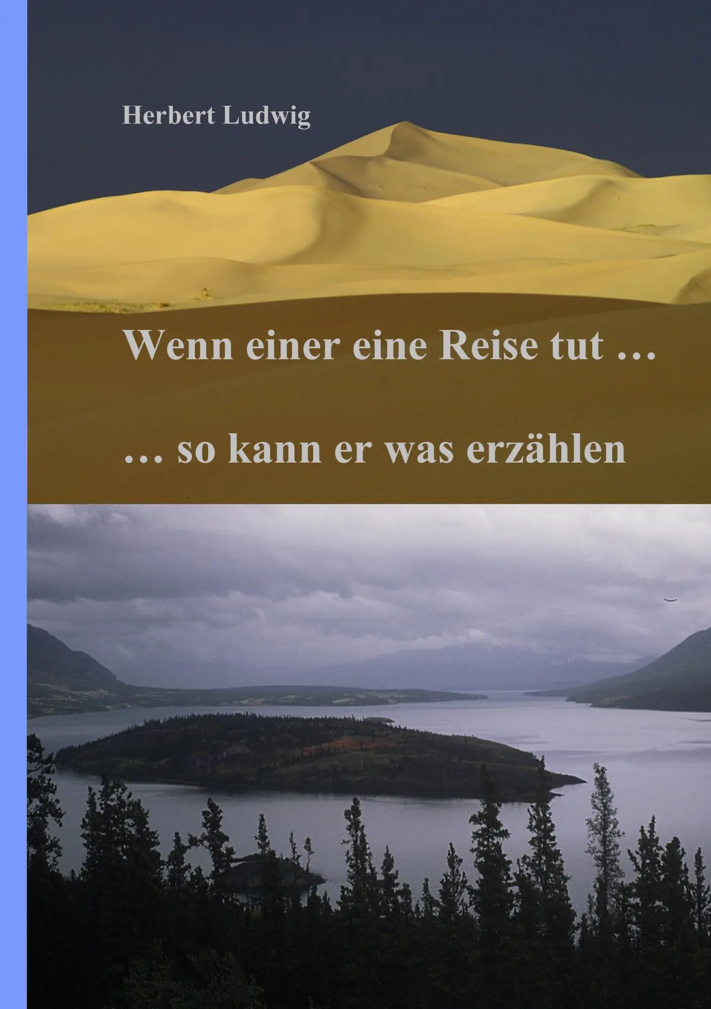 Cover: 9783839106570 | Wenn einer eine Reise tut ... so kann er was erzählen | Herbert Ludwig