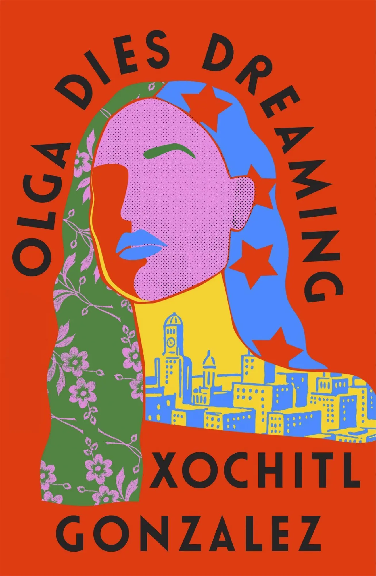 Cover: 9780349726670 | Olga Dies Dreaming | Xochitl Gonzalez | Buch | Gebunden | Englisch