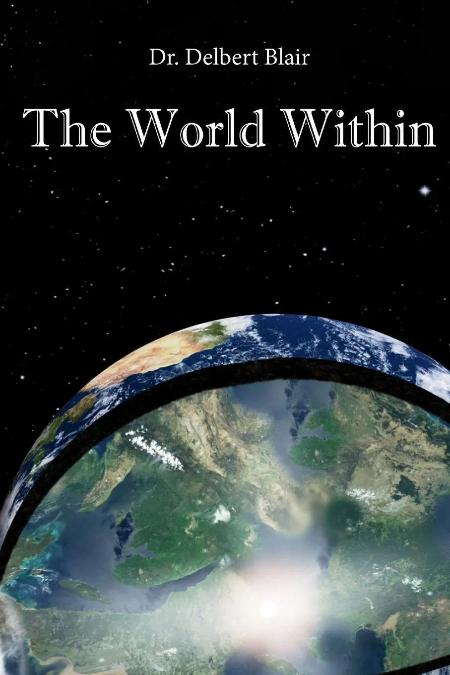 Cover: 9780996126670 | The World Within | Delbert Blair | Taschenbuch | Englisch | 2018